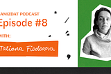 Interview with Tatiana Fiodorova