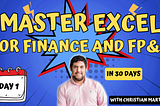 Master Excel for Finance and FP&A By Christian Martinez