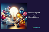 neurodivergent vs mental illness
