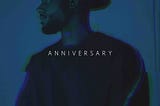 Bryson Tiller’s ANNIVERSARY & All the Feels