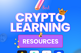 7 Best Learning Resources to Learn about Cryptocurrencies