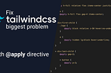 Let’s fix Tailwind’s messy code