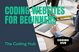 Coding Websites For Beginners