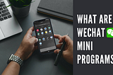 The Gist of WeChat Mini Program with Three Simple Case Studies
