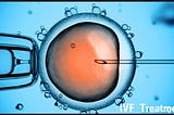 IVF Treatment Start a New Chapter of Life
