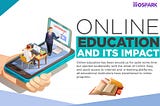 Online Education and its Impact
