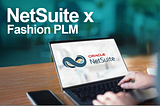 NetSuite x Fashion PLM: How WFX’s ‘Built for NetSuite’ PLM Connector Works