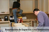 Renovación de Espacios: Una Inmersión Profunda en la Remodelación de Interiores