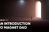 Una Introducción a Magnet DAO