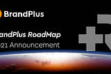 BrandPlus 2021 Roadmap Announcement