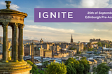 Join us for Ignite’s Pre-Accelerator in Edinburgh