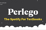 Perlego : The Spotify for Textbooks