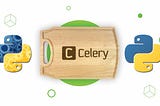Getting Started with Celery & RabbitMQ