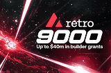 40 Milyon Dolarlık Bir Hibe Programı Olan Retro9000, Avalanche Üzerinde L1'leri Geliştirenleri…