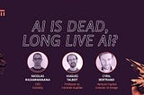 AI is dead, long live AI?