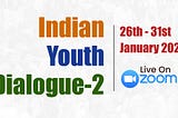 Indian Youth Dialogue-2