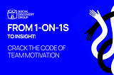 From 1-on-1s to Insight: How Moving Motivators Fueled My Team´s Drive