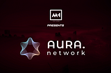 MH Ventures presents: Aura Network