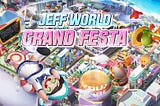 JEFF WORLD “GRAND FESTA!”