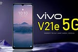 VIVO V21E 5G: THE BEST IN BUSINESS