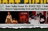 Teatro Paulino Season 16’s HEARTH 2025: A Battle Between Companionship, Greed, and Moral Conscience