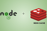 How to optimize nodejs REST APIs using Redis Cache and more