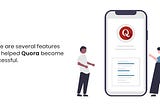 There Are Several Features That Helped Quora Become Successful