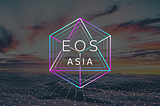 EOS ASIA BP — An Update
