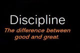 6 Powerful Ways to Build Unbreakable Self-Discipline