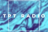 TPT Radio: Spotlight on ACB
