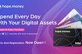 Hope.money Unveils HopeCard, a Holistic Crypto Solution for One’s Daily Spending Needs