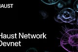 Haust Network Devnet