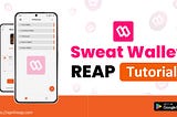 Backing up your Sweat Wallet Seed Phrase using REAP