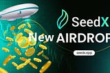 SeedX New AIRDROP