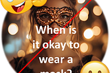 A Guide to Mask Wearing