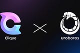 Clique x Uroboros — Partnership Announcement