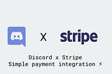 Discord x Stripe : Simple payment integration ⚡️