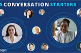 5 Conversation Starters For Virtual & Hybrid Events