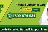 Best Service for Hotmail Support Number 1800–874–931 Australia