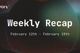 Port3 Weekly Report: February 12th — February 18th