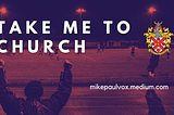 Take Me To Church, Ep 19: Fresh Start