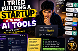I Tried Building a Startup With Only AI Tools