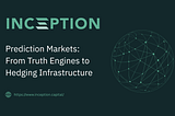 Prediction Markets: From Truth Engines to Hedging Infrastructure
