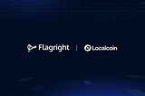 Localcoin Chooses Flagright to Enhance AML Compliance & Crypto Transaction Monitoring
