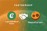 CTW forum partnership with Moonforum