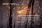 I am proud to present … 🥁 … winter • land by JD
