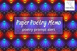 Paper Poetry Memo — November Poetry Prompt Alert