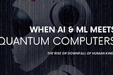 Unveiling the Future: AI, Machine Learning, and Quantum Computing
