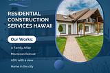 Residential Construction Services Hawaii