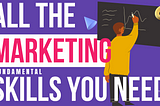 Marketing skills you NEED